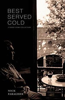 Paperback Best Served Cold: A Short Story Collection Book