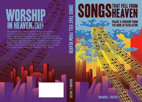 Paperback Songs That Fell From Heaven: Praise and Worship from the Book of Revelation Book
