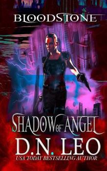 Shadow of Angel - Dark Solar Trilogy - Book #2 of the Bloodstone Trilogy