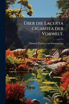 Paperback Über die Lacerta gigantea der Vorwelt. [German] Book