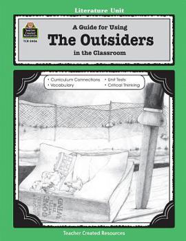 Paperback A Guide for Using the Outsiders in the Classroom Book