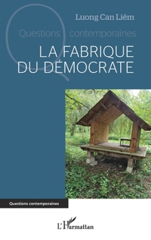 Paperback La fabrique du démocrate [French] Book