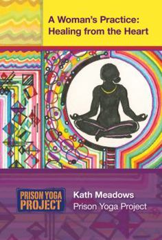 Paperback A Womans Practice: Healing from the Heart Book