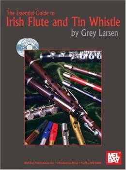 Paperback Mel Bay The Essential Guide to Irish Flute and Tin Whistle Book