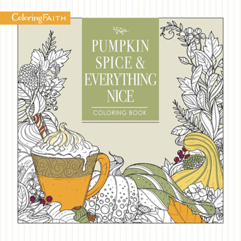 Paperback Pumpkin Spice and Everything Nice Coloring Book