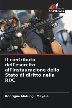 Paperback Il contributo dell'esercito all'instaurazione dello Stato di diritto nella RDC [Italian] Book