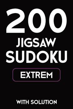 Paperback 200 Jigsaw Sudoku Extrem With Solution: 9x9, Puzzle Book, 2 puzzles per page Book