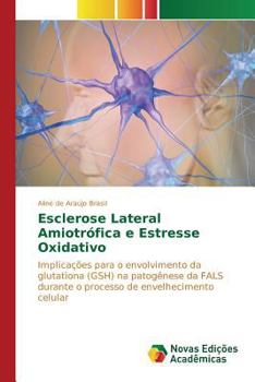 Paperback Esclerose Lateral Amiotrófica e Estresse Oxidativo [Portuguese] Book