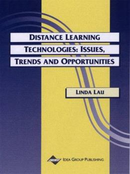 Hardcover Distance Learning Technologies: Issues, Trends and Opportunities Book
