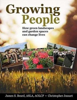 Paperback Growing People: How green landscapes and garden spaces can change lives Book