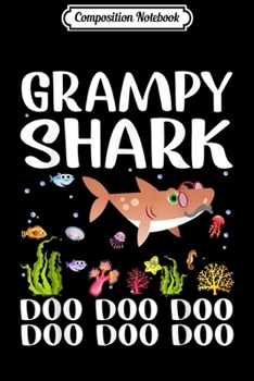 Paperback Composition Notebook: Grampy Shark Doo Doo Matching Family Shark Journal/Notebook Blank Lined Ruled 6x9 100 Pages Book