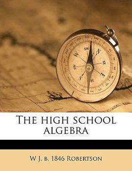 Paperback The High School Algebra Book