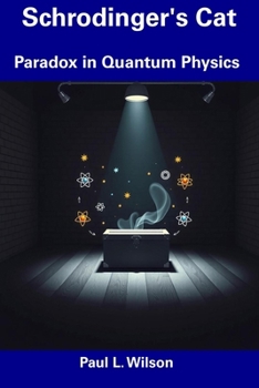 Paperback Schrodinger's Cat: Paradox in Quantum Physics Book