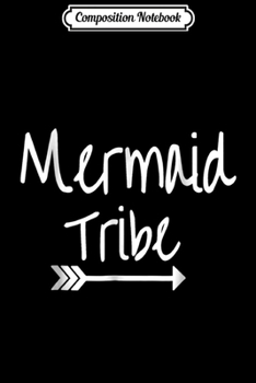 Paperback Composition Notebook: Mermaid Tribe Beach Bachelorette Wedding Party Journal/Notebook Blank Lined Ruled 6x9 100 Pages Book