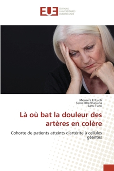 Paperback Là où bat la douleur des artères en colère [French] Book