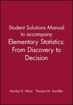 Paperback Student Solutions Manual to Accompany Elementary Statistics: From Discovery to Decision Book