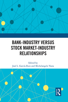Hardcover Bank-Industry Versus Stock Market-Industry Relationships Book
