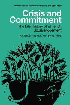 Hardcover Crisis and Commitment: the Life History of a French Social Movement Book