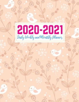 2020-2021 Daily Weekly and Monthly Planner: Pretty Two Year Jan 1, 2020 - Dec 31, 2021 Calendar Organizer and Appointment Schedule Agenda Journal for ... - 24 Months Planner - Creative AG 0005