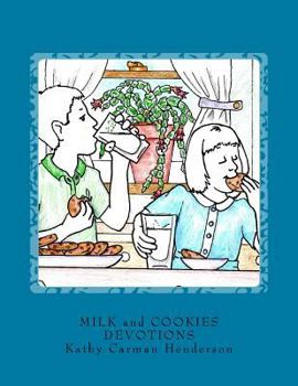 Paperback Milk and Cookies Devotions: Devotions and Coloring Pages for All Ages Book