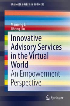 Paperback Innovative Advisory Services in the Virtual World: An Empowerment Perspective Book