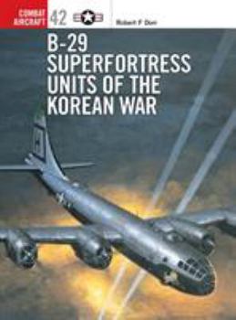 Paperback B-29 Superfortress Units of the Korean War Book