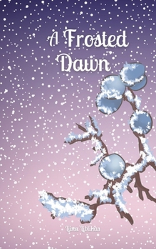 Paperback A Frosted Dawn Book