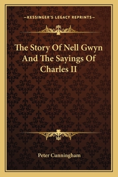 Paperback The Story Of Nell Gwyn And The Sayings Of Charles II Book