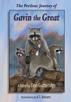 Paperback The Perilous Journey of Gavin the Great Book