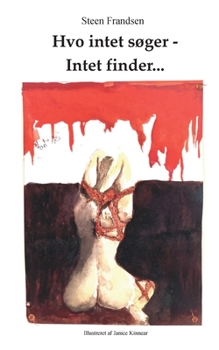 Paperback Hvo intet søger - Intet finder... [Danish] Book