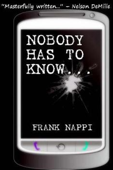 Paperback Nobody Has to Know Book