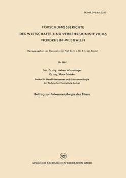 Paperback Beitrag Zur Pulvermetallurgie Des Titans [German] Book