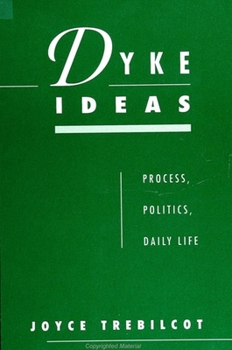 Paperback Dyke Ideas: Process, Politics, Daily Life Book