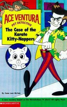 Paperback The Case of the Karate Kitty-nappers (Ace Ventura) Book