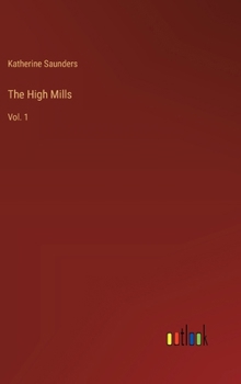 Hardcover The High Mills: Vol. 1 Book