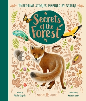 Hardcover Secrets of the Forest: 15 Bedtime Stories Inspired by Nature Book