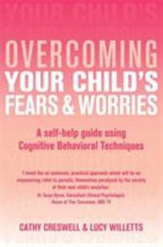 Paperback Overcoming Your Child's Fears and Worries Book