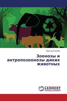 Paperback Zoonozy I Antropozoonozy Dikikh Zhivotnykh [Russian] Book