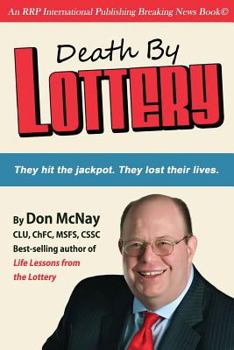 Paperback Death By Lottery: They hit the jackpot. They lost their lives. Book