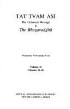 Paperback Tat Tvam Asi: The Universal Message in the Bhagavadgita (2 vols.) Book