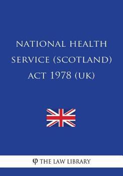 Paperback National Health Service (Scotland) Act 1978 (UK) Book