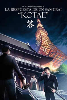 Paperback La Respuesta de un Samurái "KOTAE". Vol III [Spanish] Book