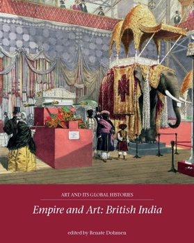 Paperback Empire and Art: British India Book