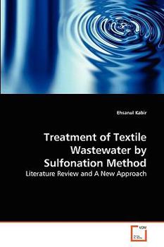 Paperback Treatment of Textile Wastewater by Sulfonation Method Book