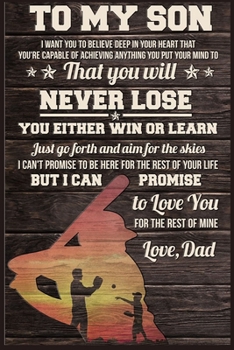 Baseball family to my son that you will never lose you either win or learn Lined Notebook Journal, 100 Pages (6 x 9 Inches) Blank Ruled Writing ... for Father Day Mother Day Family Ideas .