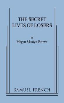 Paperback The Secret Lives of Losers Book