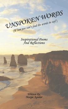 Paperback Unspoken Words: When You Can't Find the Words to Say! Book