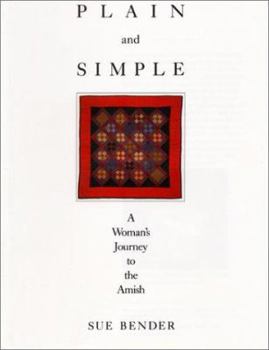Hardcover Plain and Simple: A Journey to the Amish Book