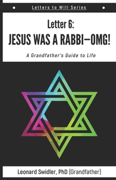 Paperback Jesus Was a Rabbi-OMG!: Letters to Will Book 6 Book