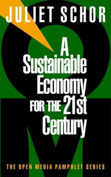A Sustainable Economy for the 21st Century (Open Media Pamphlet Series, 7) - Book  of the Open Media